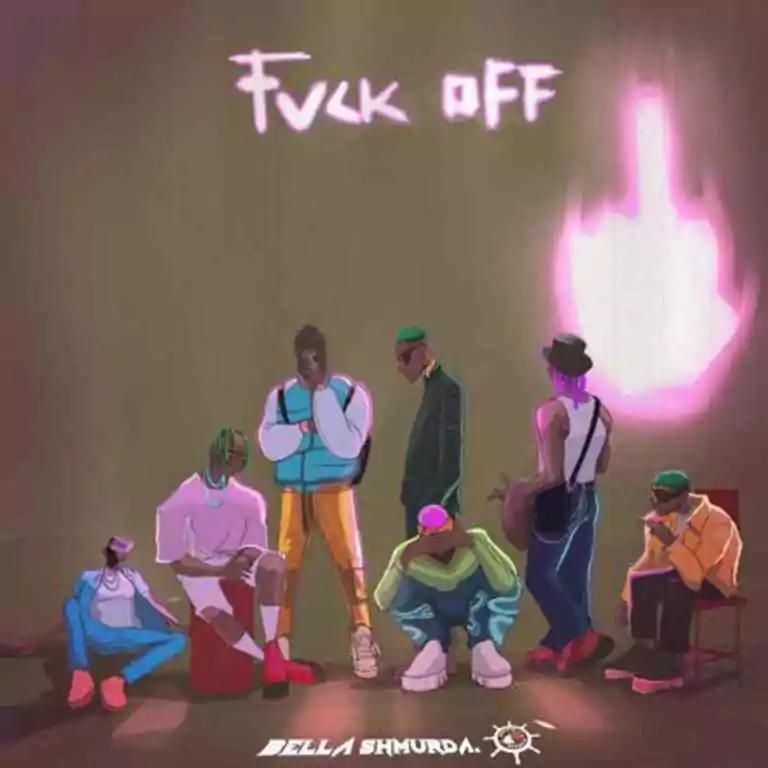 Bella Shmurda Fvck Off 1.jpg