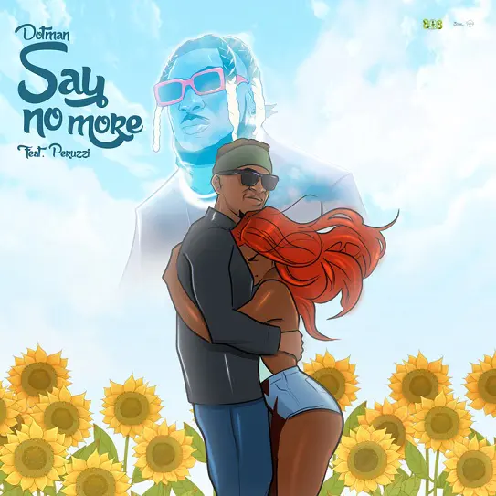 Dotmn Say No More ft Peruzzi.jpg
