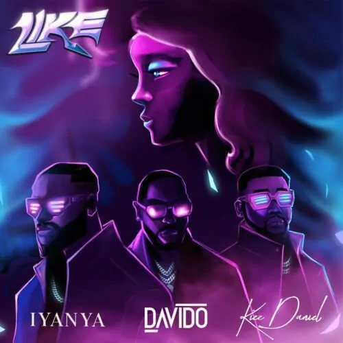 Iyanya Ft Davido & Kizz Daniel – Like