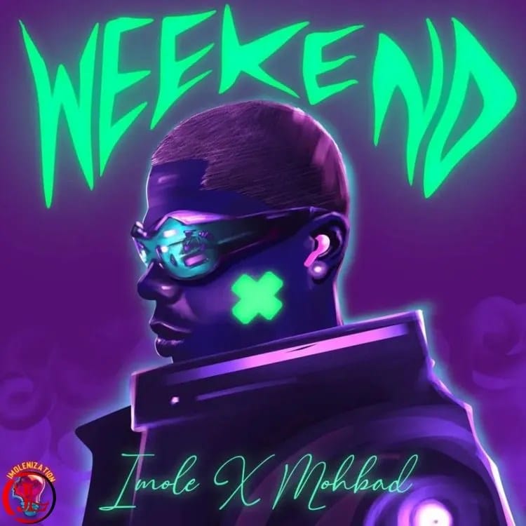 Mohbad Weekend ft Imole