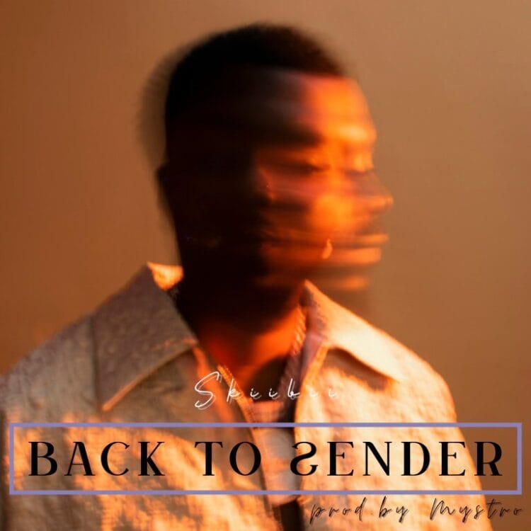 Skiibii – Back To Sender (Bts)