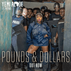 Yemi Alade – Pounds & Dollars ft. Phyno