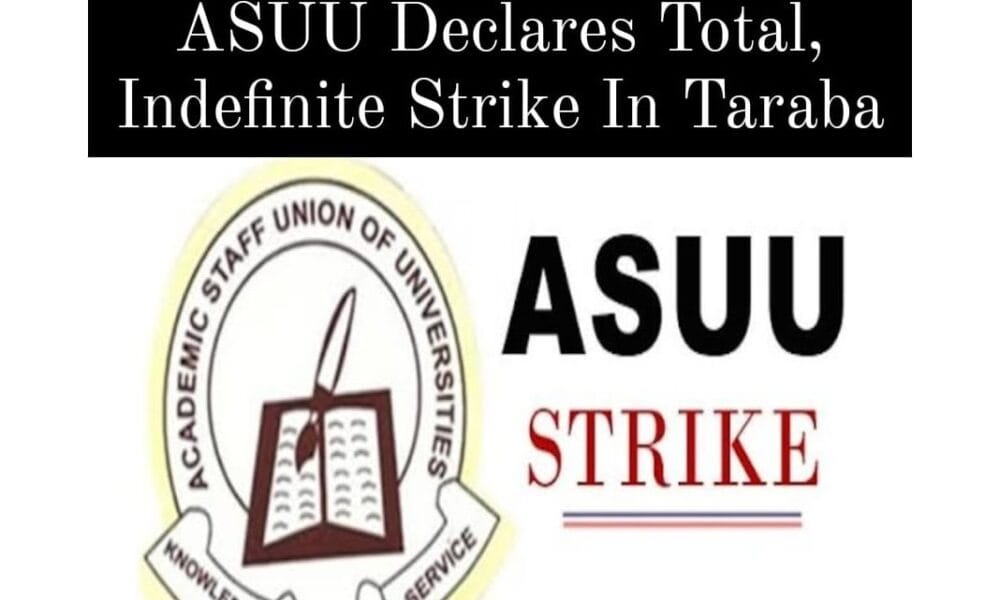Assu Strike Again!! Assu Declares Strike Indefinitely In Taraba