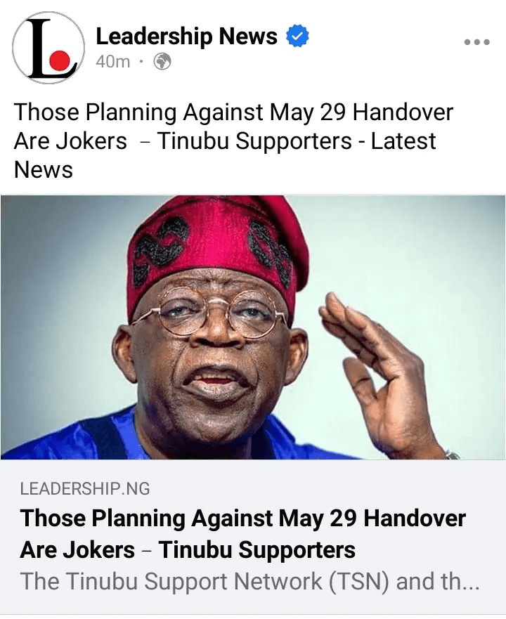 Today's Headlines: Those Planning Against May 29 Handover Are Jokers–Tinubu Supporters; What Tinubu, OBJ Told Abbas, Kalu Over Reps Speakership Race