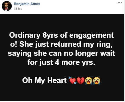 My Impatient Fiance returned my ring after only 6 years of engagement – Heartbroken Man cries out (Video)