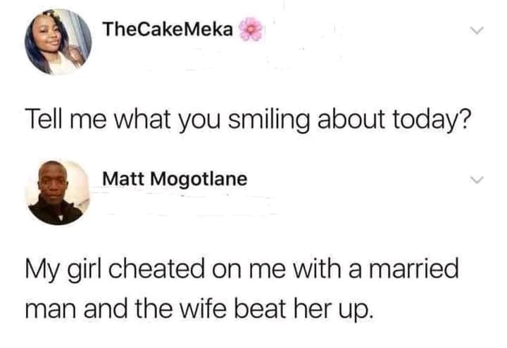 “I’m so happy” – My wife cheated with a married man and his Wife beat her up
