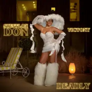 Deadly Lyrics By Stefflon Don ft. Victony