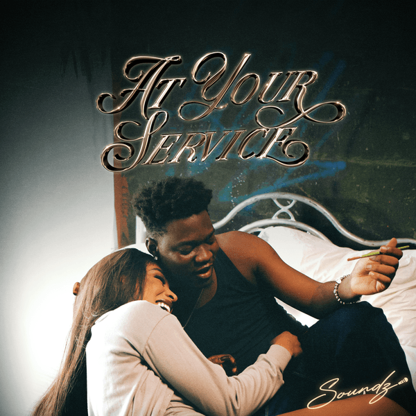 At Your Service Lyrics By Soundz