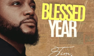Blessed Year Lyrics By Tim Godfrey Ft Vin Mokay