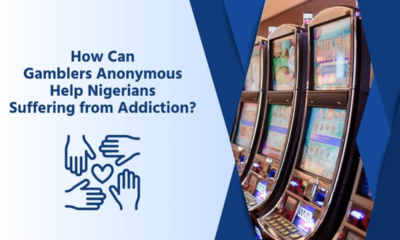 How Gamblers Anonymous Can Aid Nigerians Struggling With Addiction
