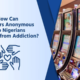 How Gamblers Anonymous Can Aid Nigerians Struggling With Addiction