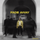 Fade Away Lyrics By Crayon