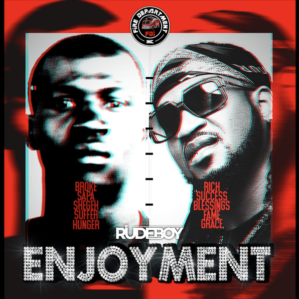 Enjoyment Lyrics By Rudeboy