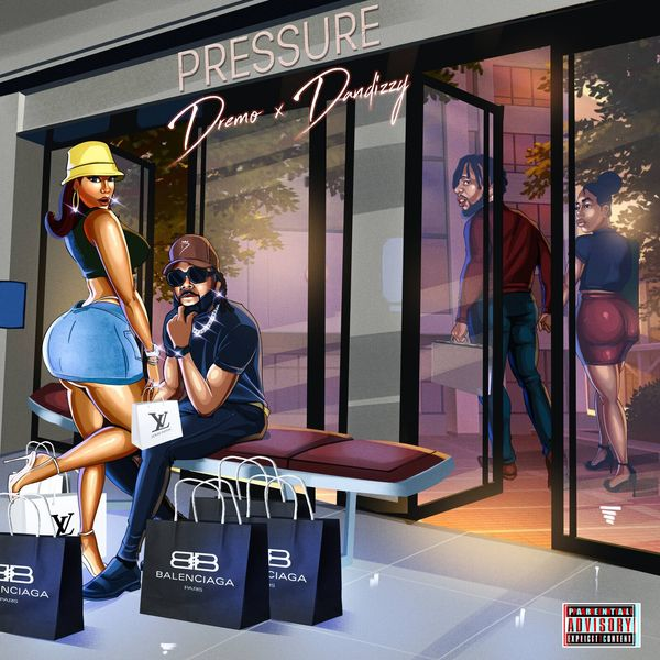 Pressure Lyrics By Dremo Feat. Dandizzy