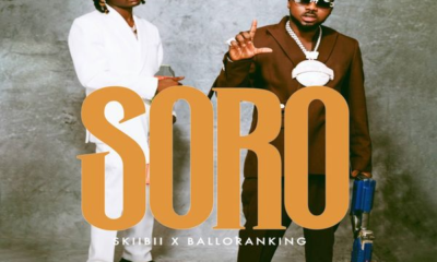 Soro Lyrics By Skiibii Ft Balloranking