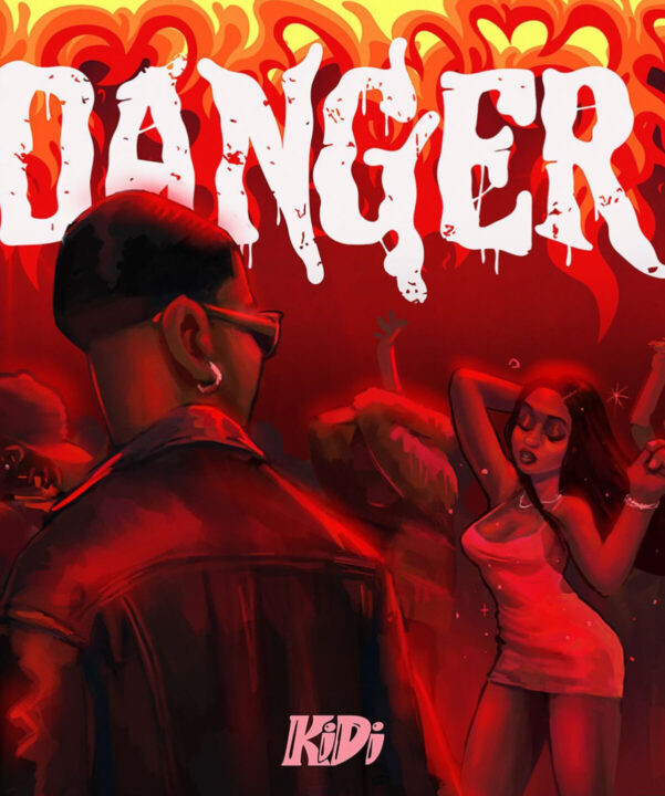 Danger Lyrics by KiDi