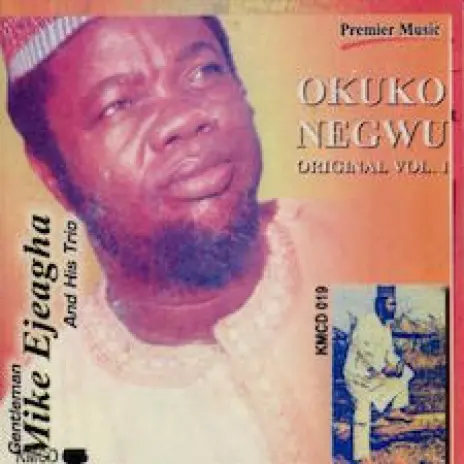 Gentleman Mike Ejeagha — Onye Ori Utaba Lyrics &Amp; Mp3 Download