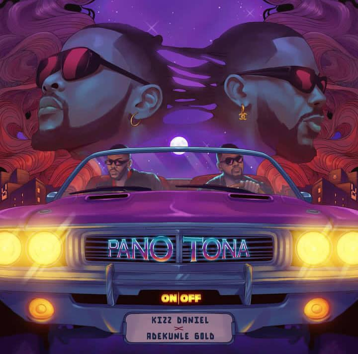 Kizz Daniel Ft Adekunle Gold - Pano Tona (Lyrics)