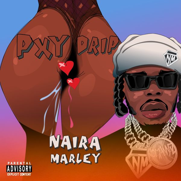 Naira Marley - Pxy Drip Lyrics