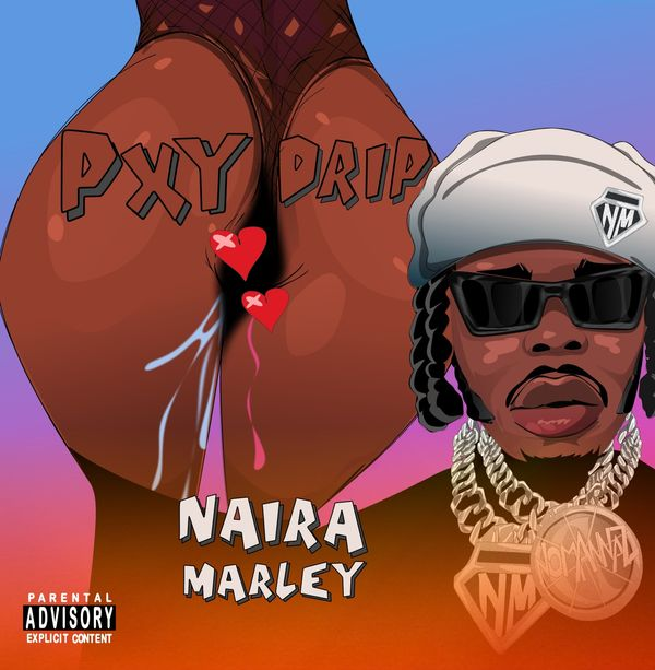 Naira Marley - Pxy Drip Lyrics