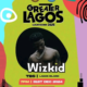 Wizkid And Burna Boy Set To Headline Greater Lagos Festival At Tbs