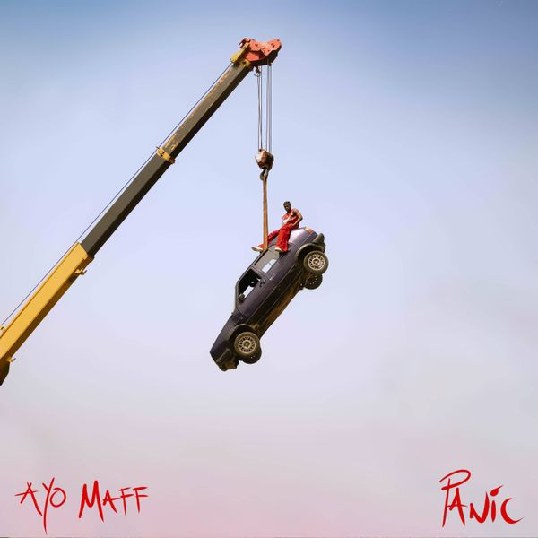 Panic Lyrics – Ayo Maff (Stream)
