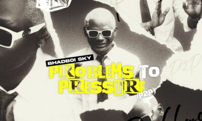 Bhadboi Sky Unleashes Debut EP “Problems To Pressure (P2P)”